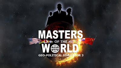 Masters of the World - Geopolitical Simulator 3
