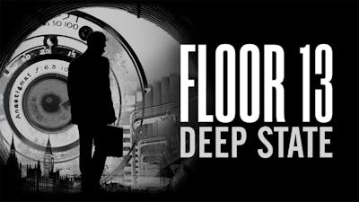 Floor 13: Deep State