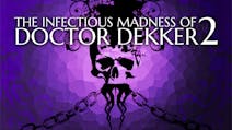 Product cover for The Infectious Madness of Doctor Dekker 2