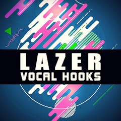 Lazer Vocal Hooks