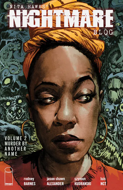 Nita Hawes’ Nightmare Blog, Vol. 2