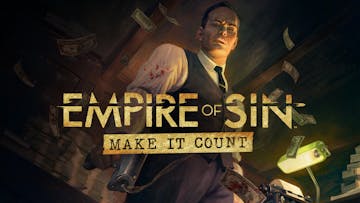 Empire of Sin: Make It Count