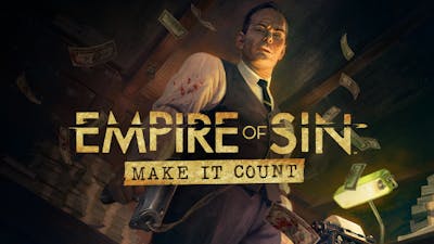 Empire of Sin - Make It Count - DLC