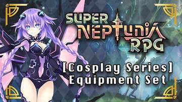 Super Neptunia RPG - [Cosplay Series] Equipment Set DLC