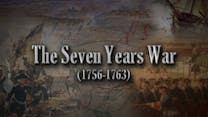 The Seven Years War (1756-1763)