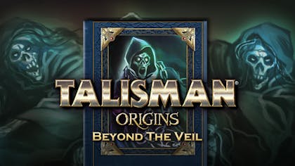 Talisman: Origins - Beyond the Veil - DLC