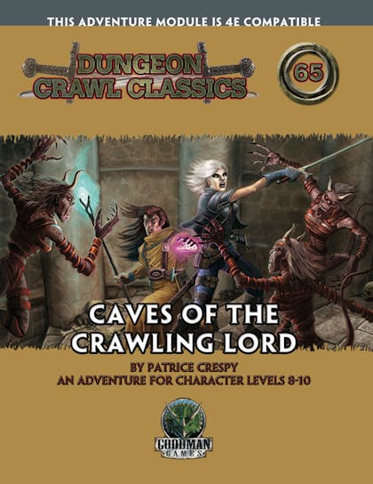 Dungeon Crawl Classics #65: Caves of the Crawling Lord