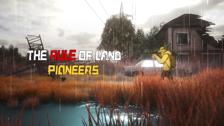 The Rule of Land: Pioneers