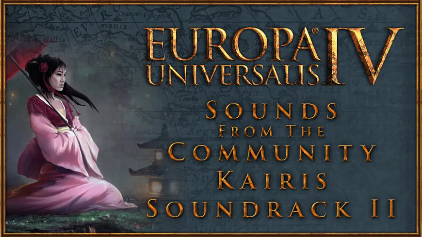 Product cover for Europa Universalis IV: Sounds from the Community – Kairis Soundtrack II