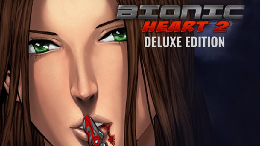 Bionic Heart 2 - Deluxe Edition