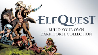ElfQuest Build your own Dark Horse Collection