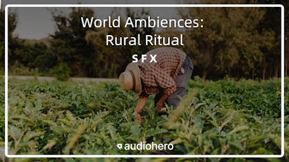 World Ambiences: Rural Ritual