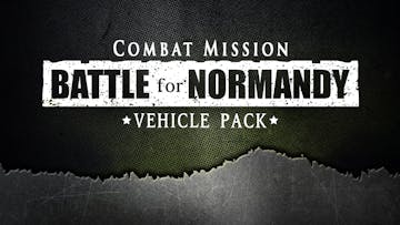 Combat Mission Battle for Normandy - Vehicle Pack