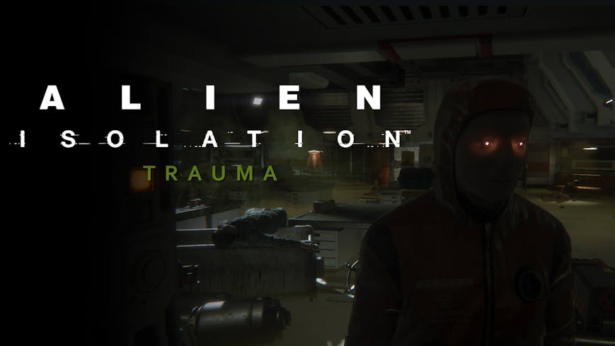 Alien: Isolation - Trauma