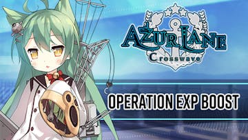 Azur Lane: Crosswave – Operation EXP Boost