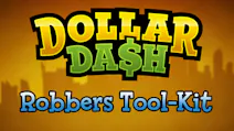 Product cover for Dollar Dash - Robber's Toolkit DLC