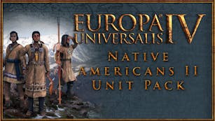 Product cover for Europa Universalis IV: Native Americans II Unit Pack - DLC