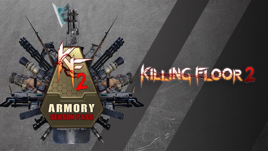 Killing Floor 2 - Armory Season Pass