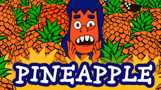 PINEAPPLE: A Bittersweet Revenge