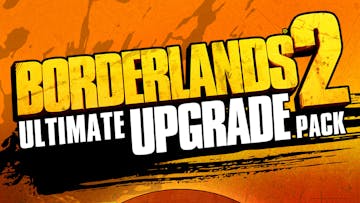 Borderlands 2 Ultimate Vault Hunters Upgrade Pack
