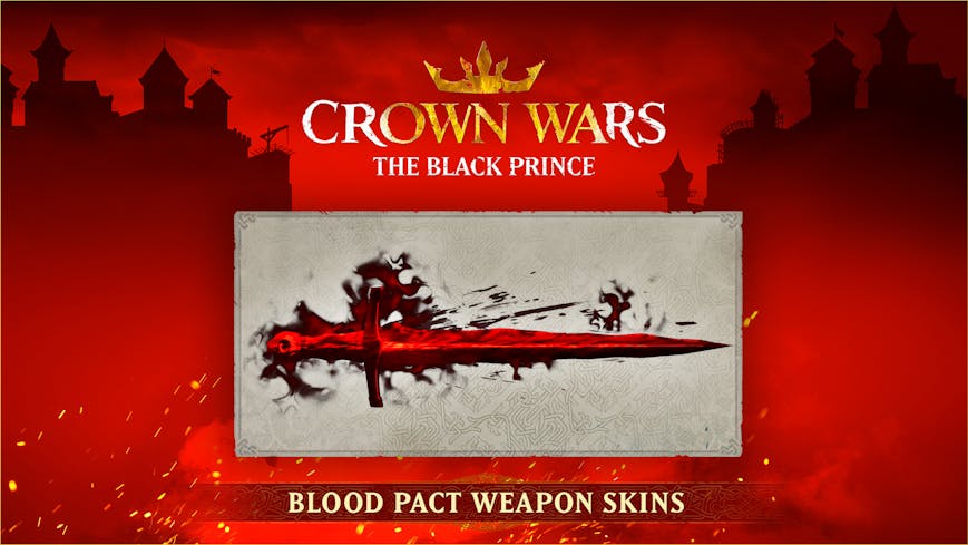 Crown Wars: The Black Prince - Blood Pact Weapon Skins