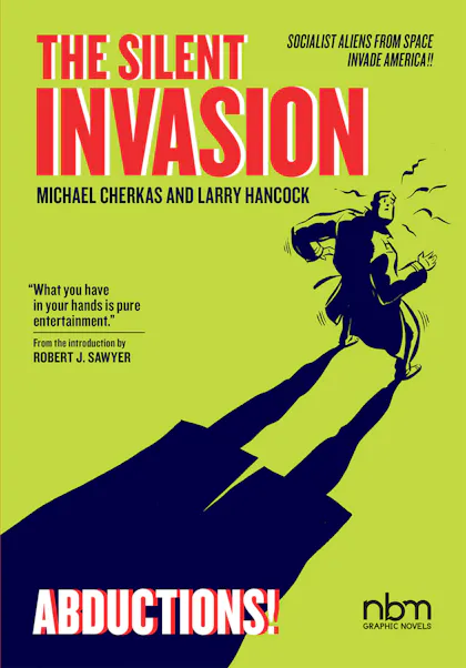 The Silent Invasion Vol 3 Abductions!