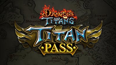 Dragons and Titans - Titan Pass DLC