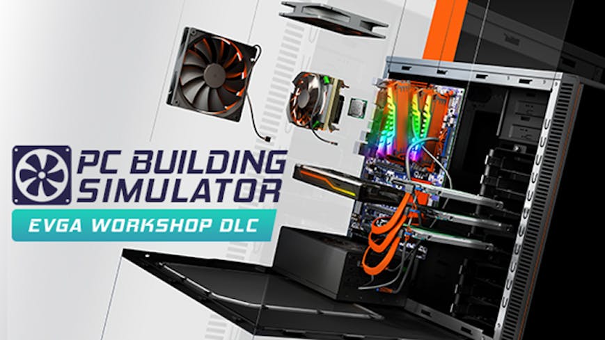 PC Building Simulator - EVGA Workshop