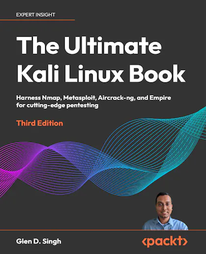 The Ultimate Kali Linux Book - Third Edition