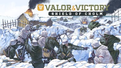 Valor & Victory: Shield of Cholm
