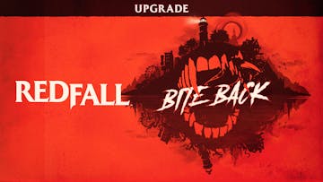 Redfall - Bite Back Upgrade