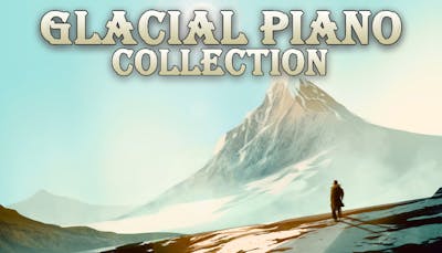 Glacial Piano Collection