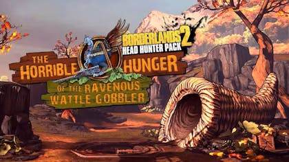 Borderlands 2: Headhunter 2 - Wattle Gobbler - DLC