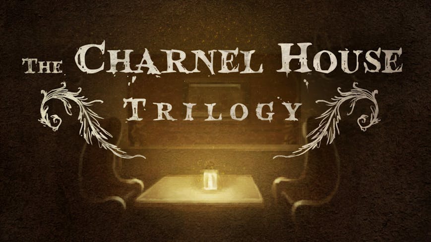 The Charnel House Trilogy