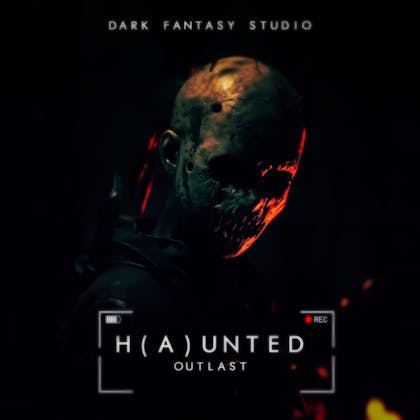 Haunted Outlast
