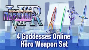 Product cover for Megadimension Neptunia VIIR - 4 Goddesses Online Hero Weapon Set - DLC