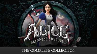 Alice: Madness Returns the Complete Collection