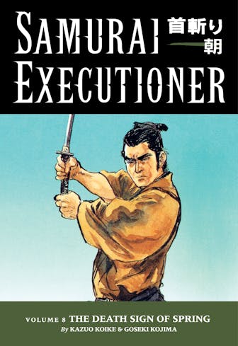 Samurai Executioner Volume 8: The Death Sign of Spring