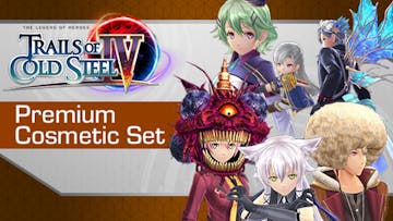 The Legend of Heroes: Trails of Cold Steel IV - Premium Cosmetic Set