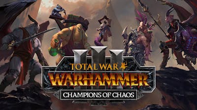 Total War: WARHAMMER III - Champions of Chaos - DLC
