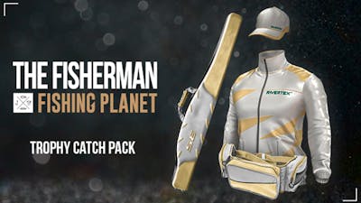The Fisherman - Fishing Planet: Trophy Catch Pack - DLC