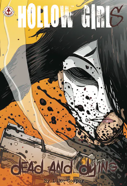 Hollow Girl Vol 12: Dead And Dying
