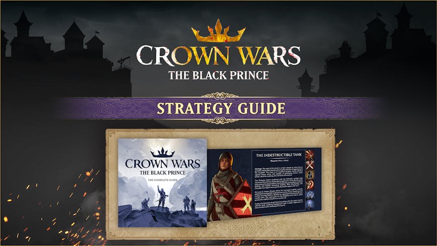 Crown Wars: The Black Prince -Strategy Guide