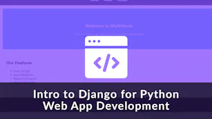 Intro to Django for Python Web App Development