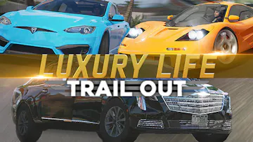 TRAIL OUT | Luxury Life