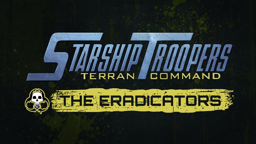 Starship Troopers: Terran Command - The Eradicators