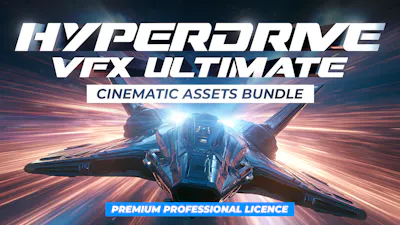 HyperDrive VFX: Ultimate Cinematic Assets Bundle