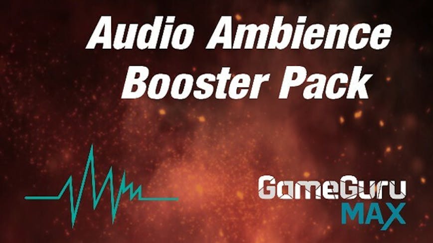 GameGuru MAX Ambience Audio Booster Pack