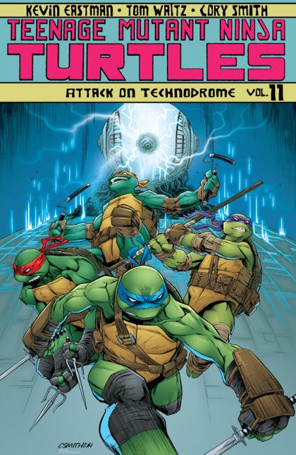 Teenage Mutant Ninja Turtles, Vol. 11: Attack on Technodrome
