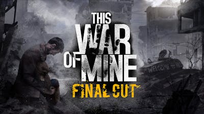 This War Of Mine Pc Mac Linux Steam Game Fanatical